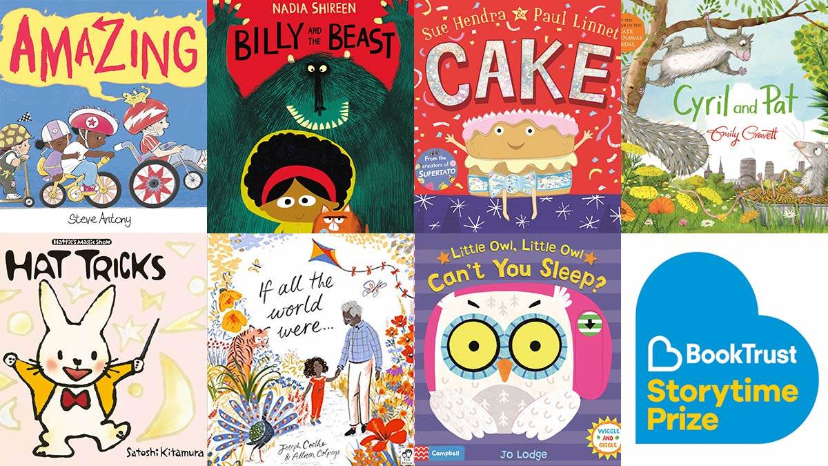 The BookTrust Storytime Prize shortlist: Amazing by Steve Antony, Billy and the Beast by Nadia Shireen, Cake by Sue Hendra and Paul Linnet, Cyril and Pat by Emily Gravett, Hat Tricks by Satoshi Kitamura, If All The World Were by Joseph Coelho and Allison Colpoys, and Little Owl Little Owl Can't You Sleep by Jo Lodge