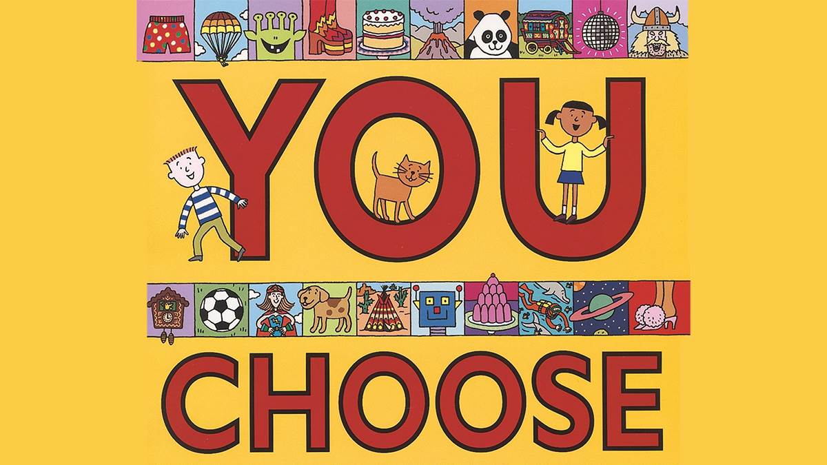 You Choose by Pippa Goodhart and Nick Sharratt