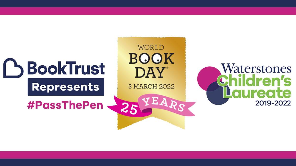 The logos for BookTrust Represents #PassThePen, World Book Day 2022, and the Waterstones Children's Laureate