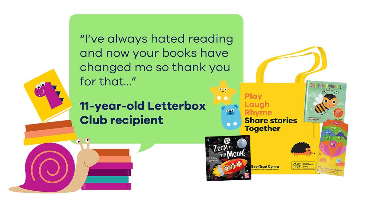 An illustration of a snail with books, a photo of a Bookstart pack, and a quote from an 11-year-old member of The Letterbox Club: 'I've always hated reading and now your books have changed me so thank you for that...'