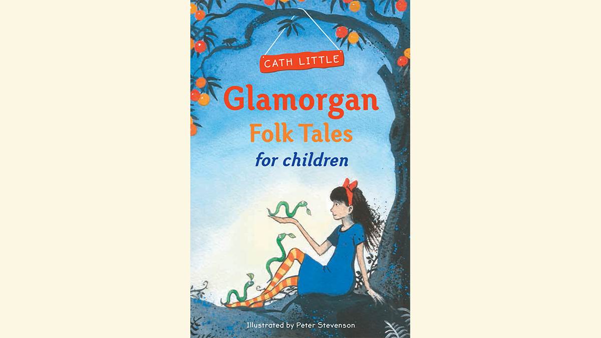 Glamorgan Folk Tales by Cath Little
