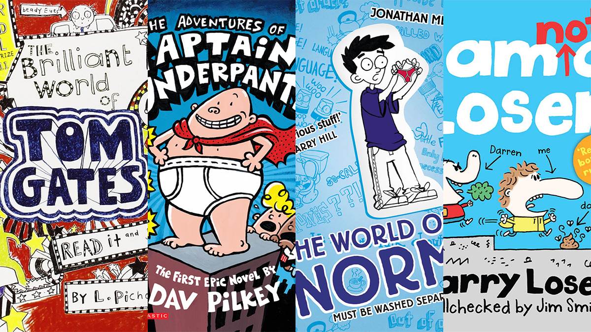 Tom Gates; Captain Underpants; World of Norm; Barry Loser