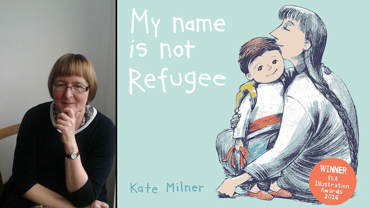 Kate Milner and the book cover of My Name Is Not Refugee