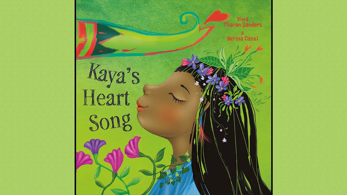 The cover of Kaya's Heart Song by Diwa Tharan Sanders and Nerina Canzi