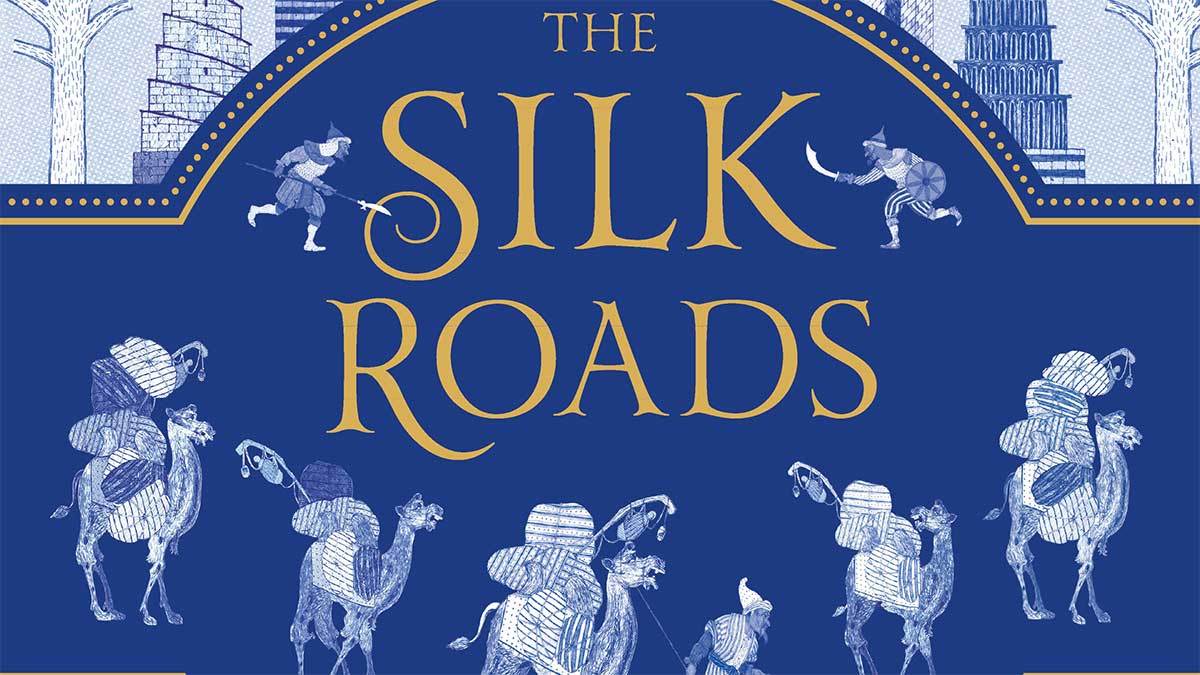 The Silk Roads by Peter Frankopan, illustrated by Neil Packer