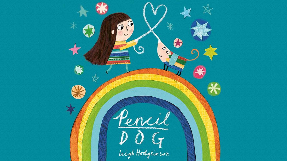 The cover of Pencil Dog by Leigh Hodgkinson