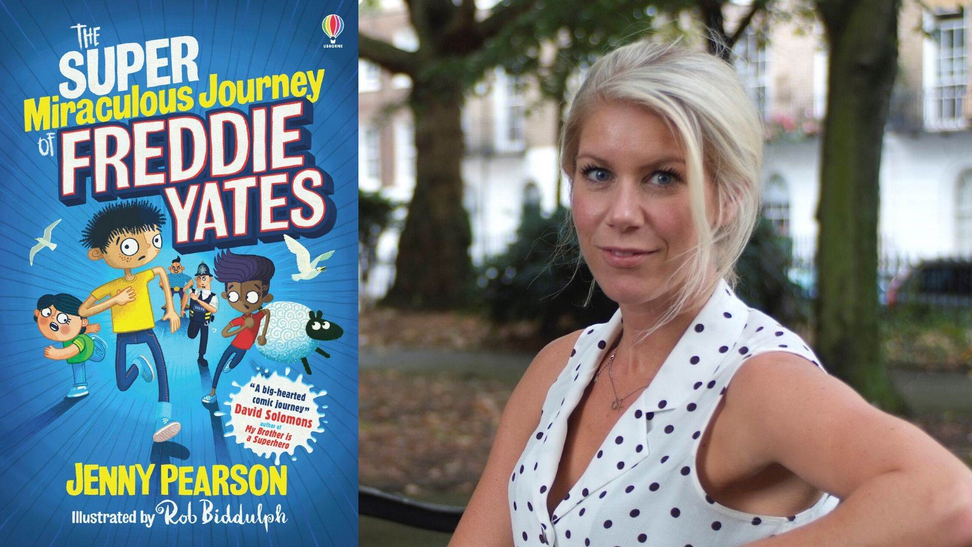 Author Jenny Pearson and the cover of The Super Miraculous Journey of Freddie Yates