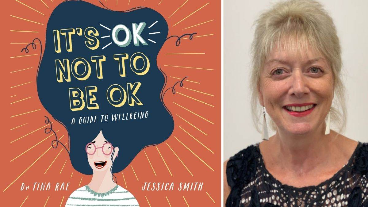 Child psychologist Dr Tina Rae and the cover of her book, It's OK Not To Be OK