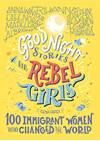 The front cover of Good Night Stories for Rebel Girls: 100 Immigrant Women Who Changed the World