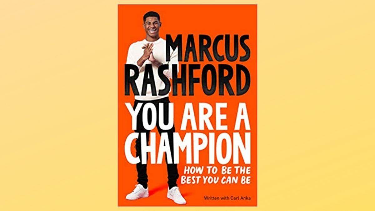 You Are A Champion by Marcus Rashford and Carl Anka 