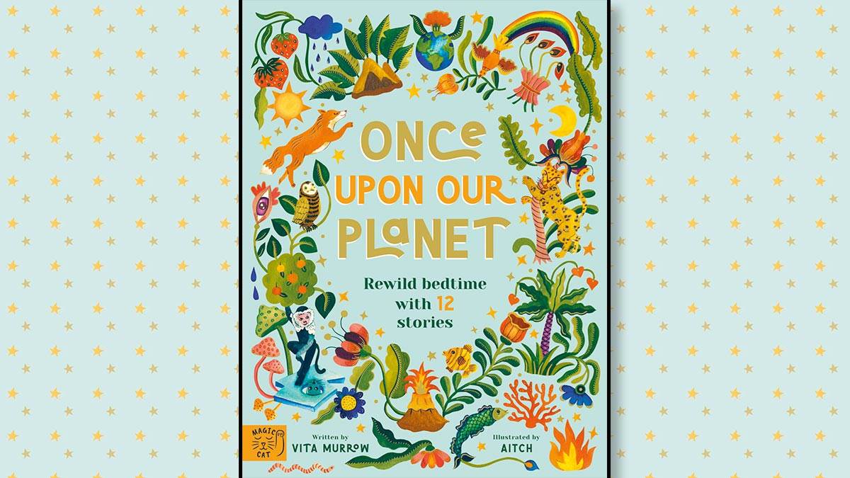 The front cover of Once Upon Our Planet