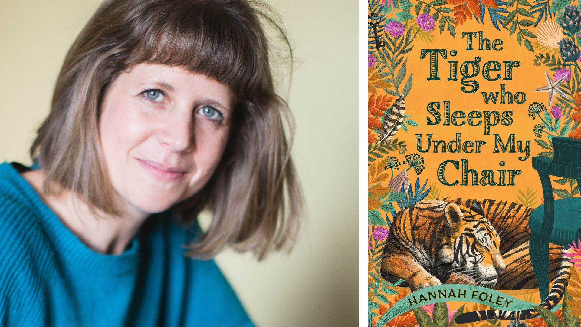 Author Hannah Foley and the cover of The Tiger Who Sleeps Under My Chair