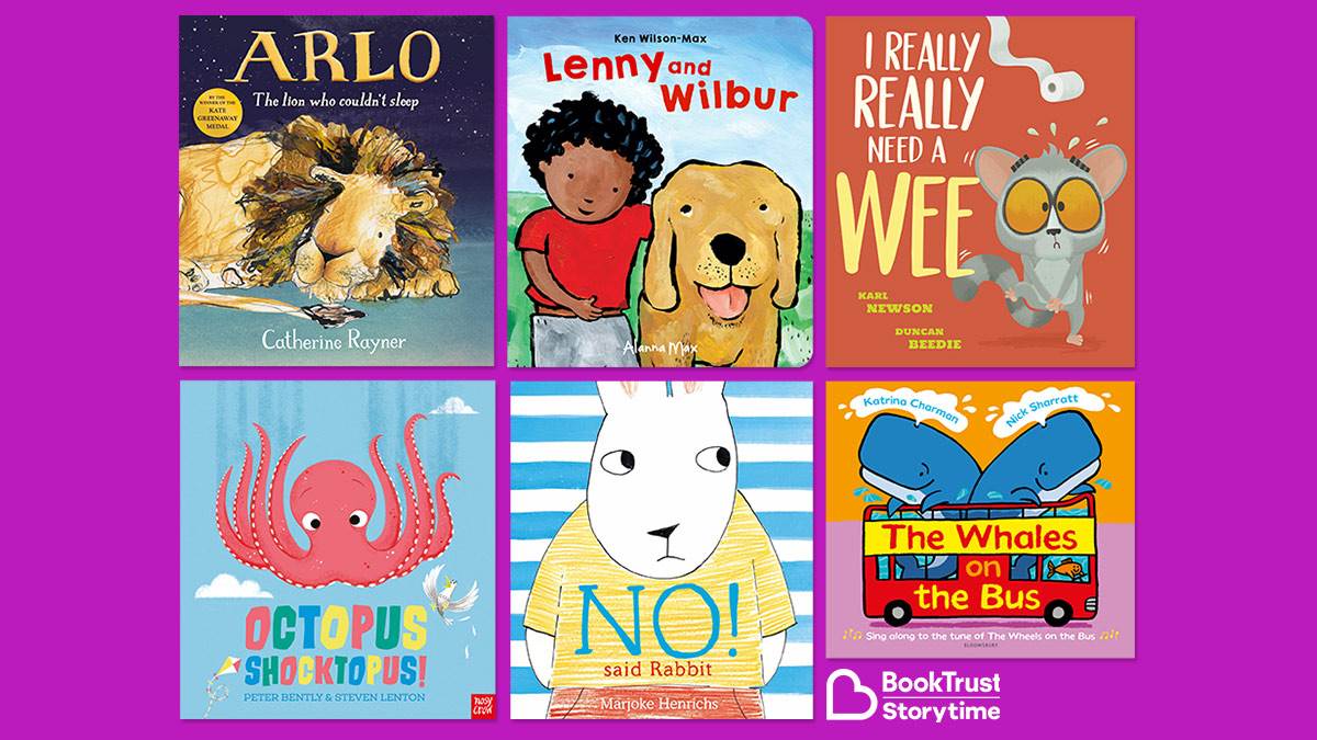 The BookTrust Storytime books: Arlo The Lion Who Couldn't Sleep, Lenny and Wilbur, I Really Really Need a Wee, Octopus Shocktopus, No Said Rabbit, and The Whales on the Bus